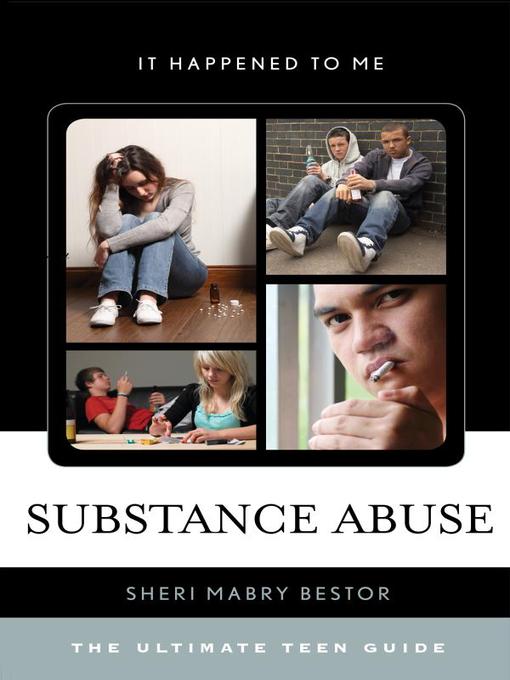 Title details for Substance Abuse by Sheri Mabry Bestor - Available